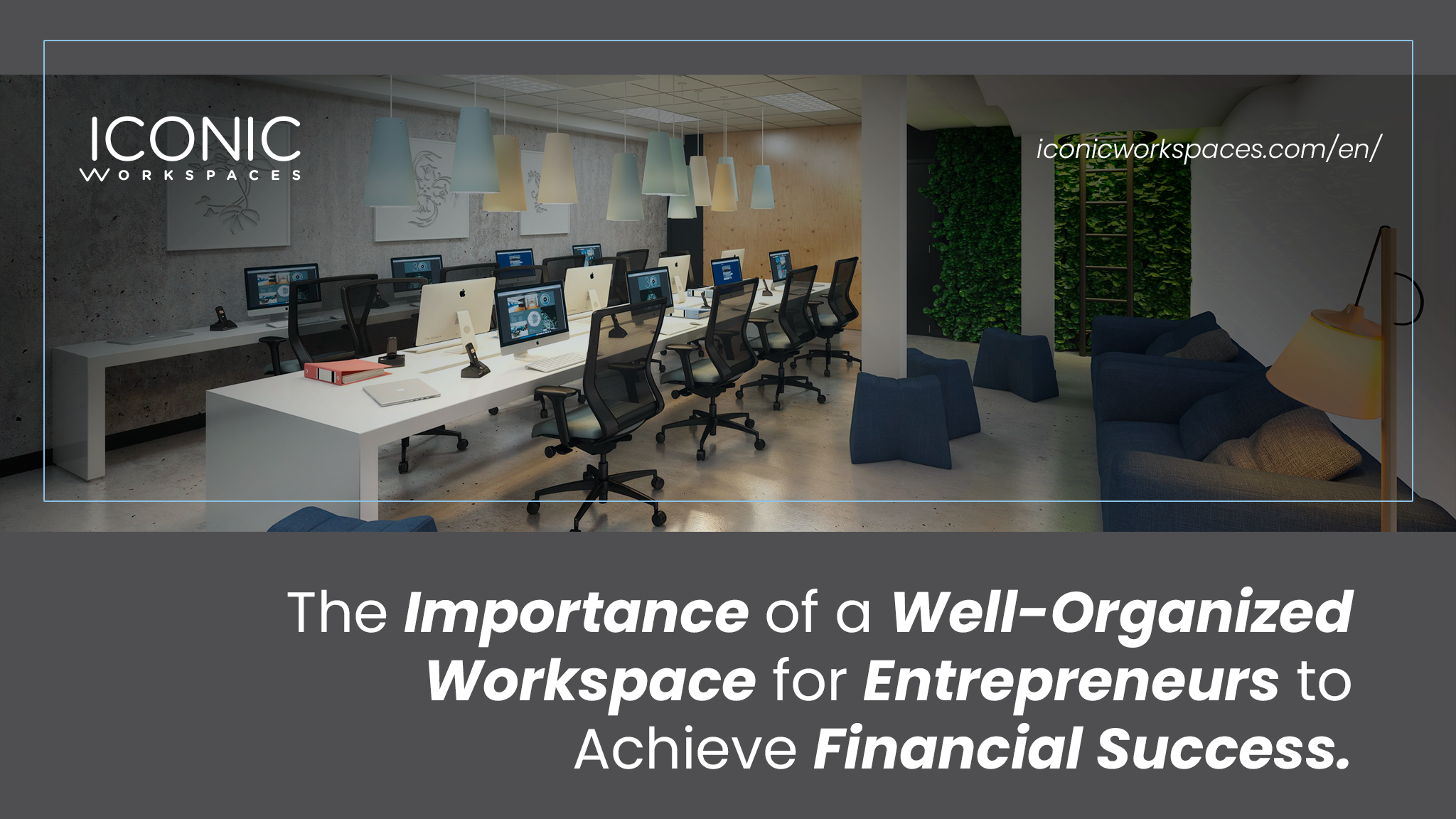 The Missing Link to Achieving Financial Freedom: Why a Well-Organized Workspace Matters for Entrepreneurs
