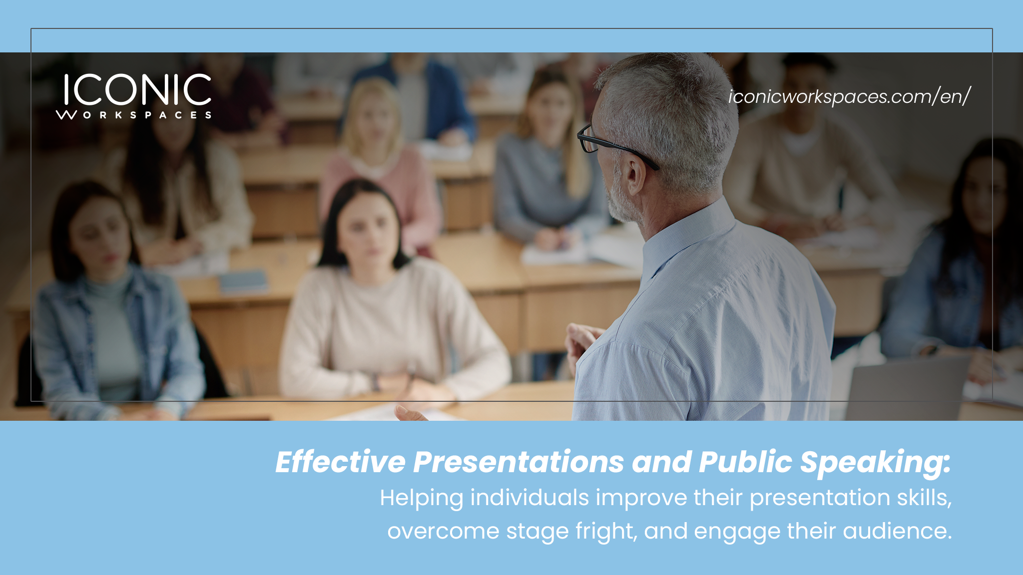 Title: Effective Presentations and Public Speaking: Empowering Individuals to Master Presentation Skills, Overcome Stage Fright, and Captivate Their Audience in the Training Room