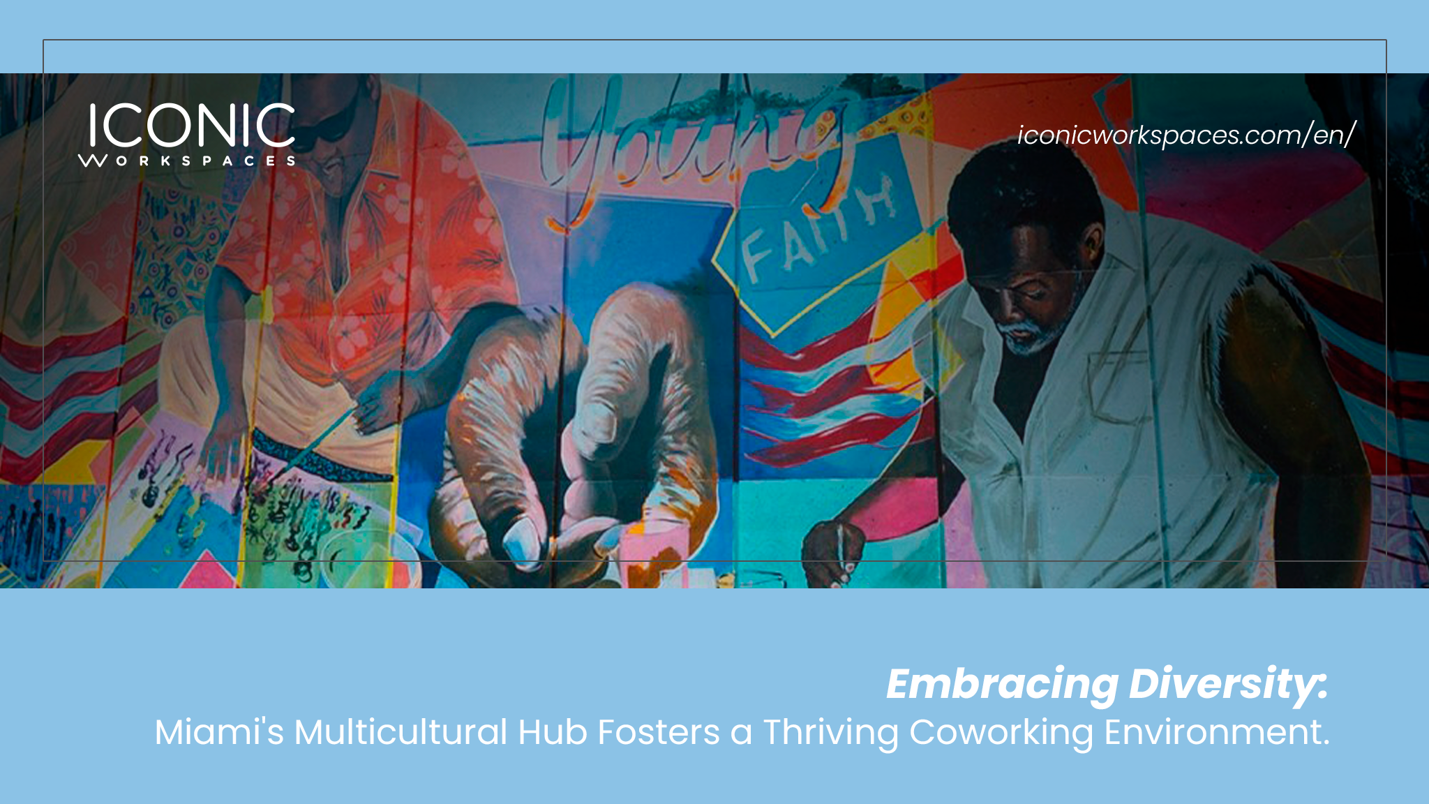 Embracing Diversity: Miami's Multicultural Hub Fosters a Thriving Coworking Environment
