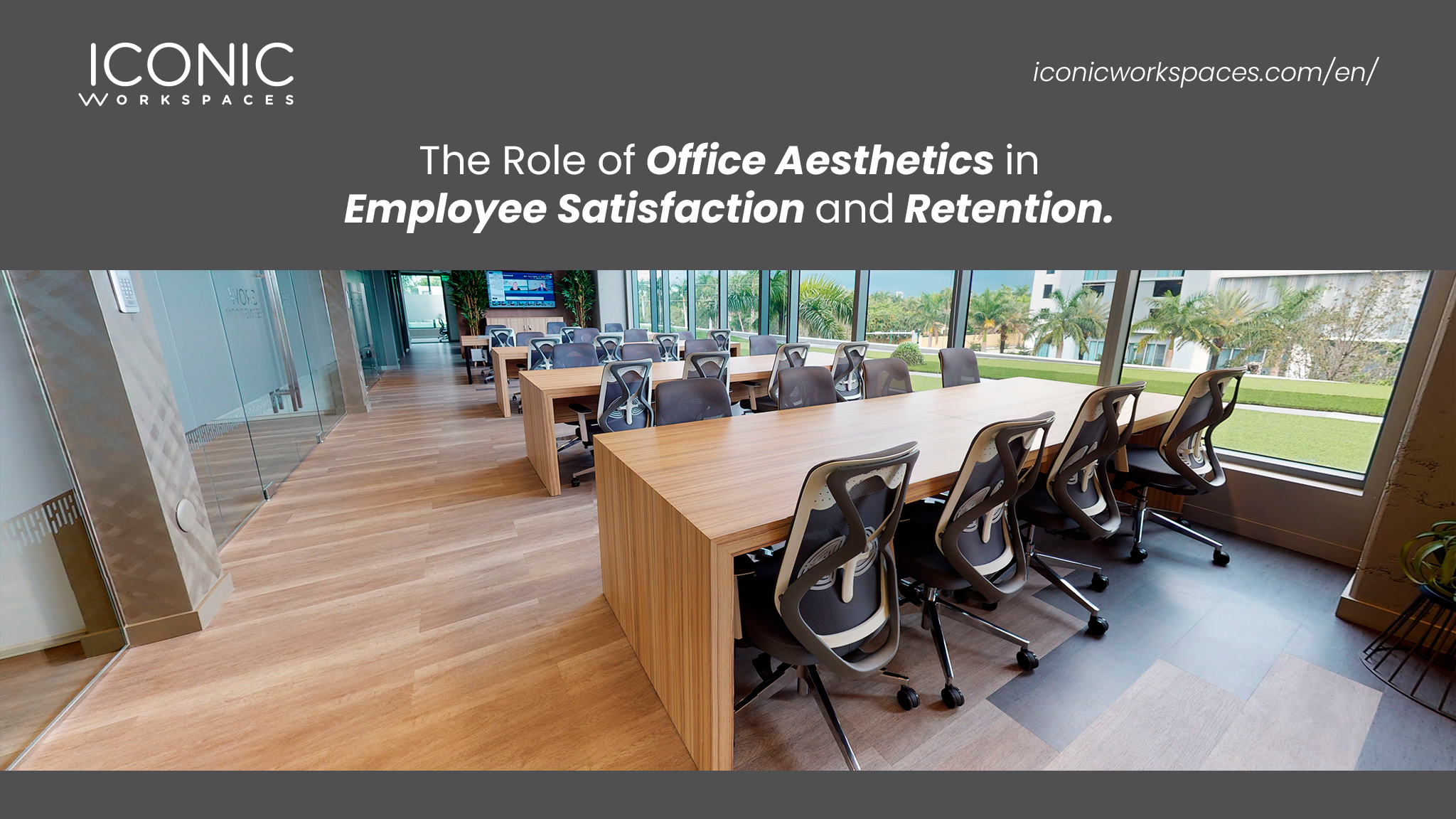 The Role of Office Aesthetics in Employee Satisfaction and Retention