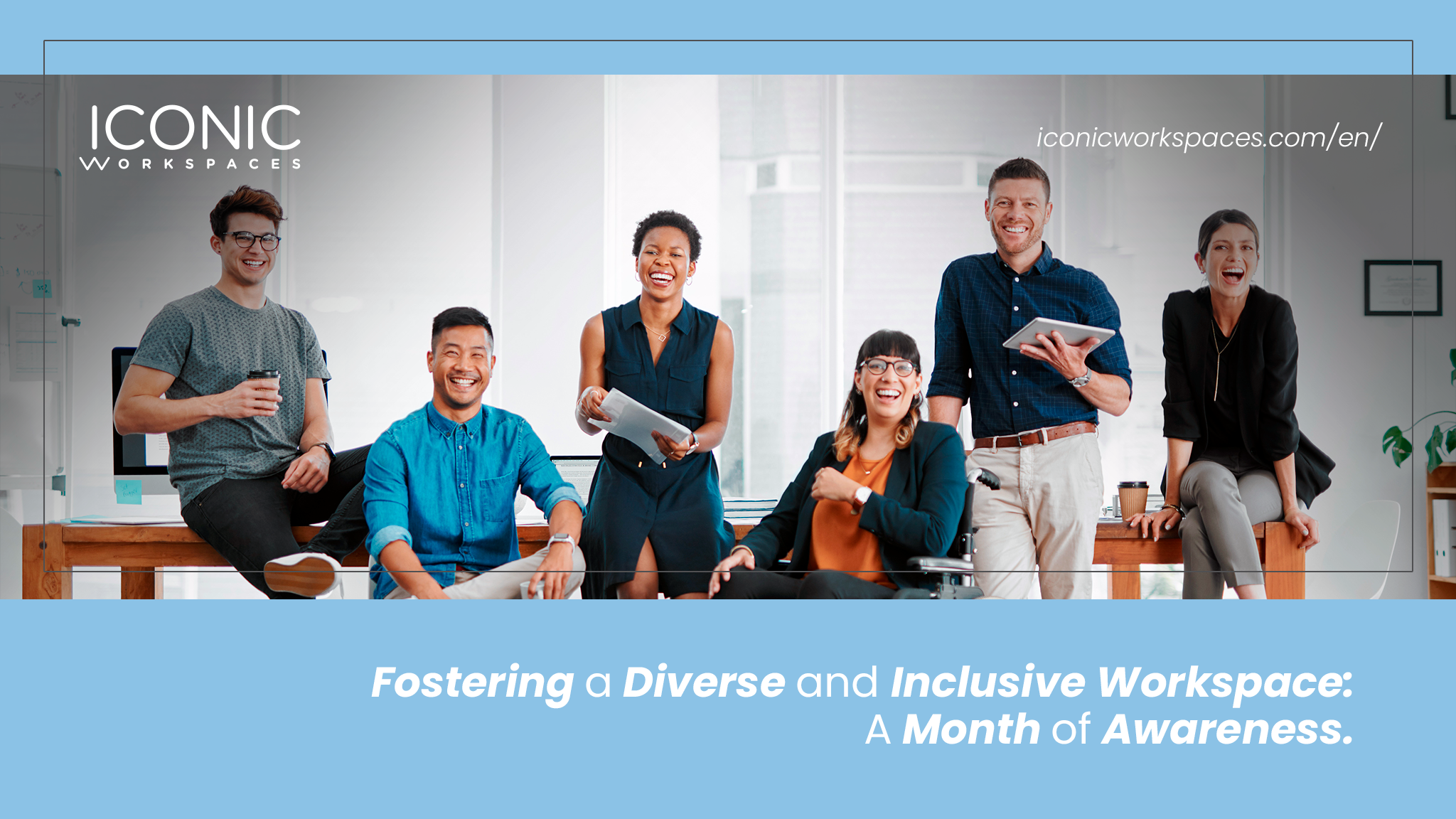 Fostering a Diverse and Inclusive Workspace: A Month of Awareness