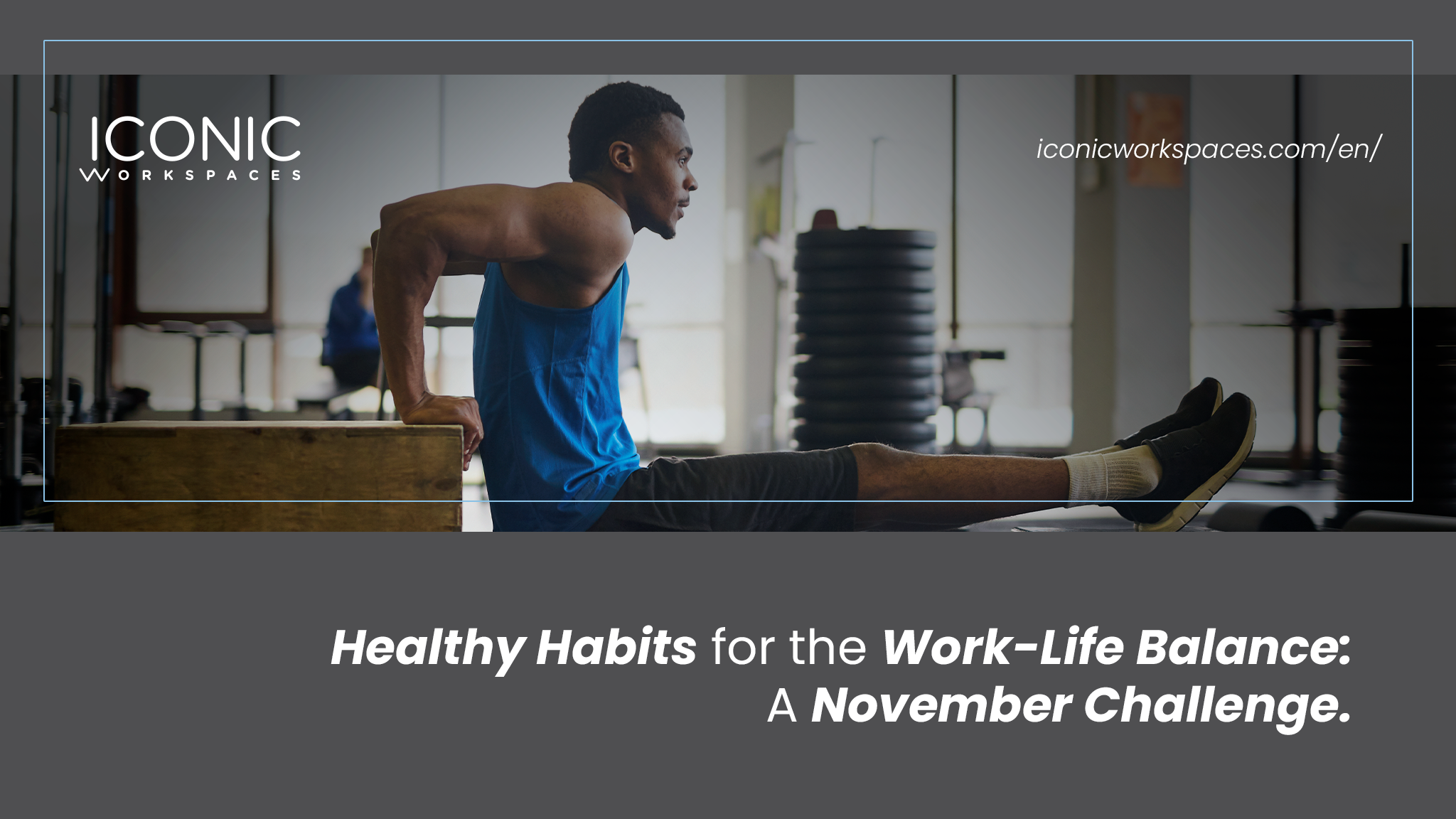 Healthy Habits for the Work-Life Balance: A November Challenge
