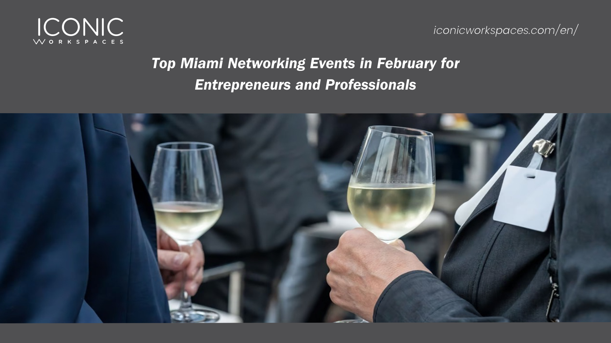 Top Miami Networking Events in February for Entrepreneurs and Professionals