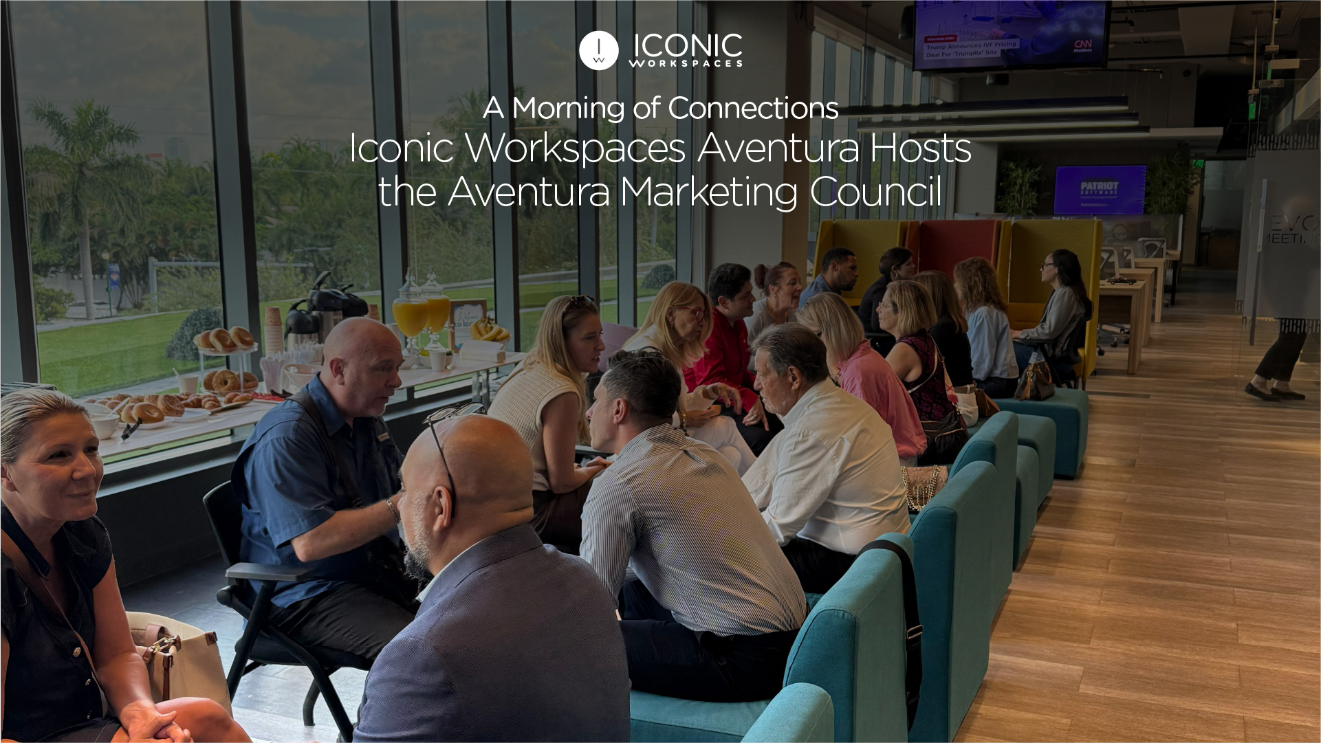 A Morning of Connections: Iconic Workspaces Aventura Hosts the Aventura Marketing Council